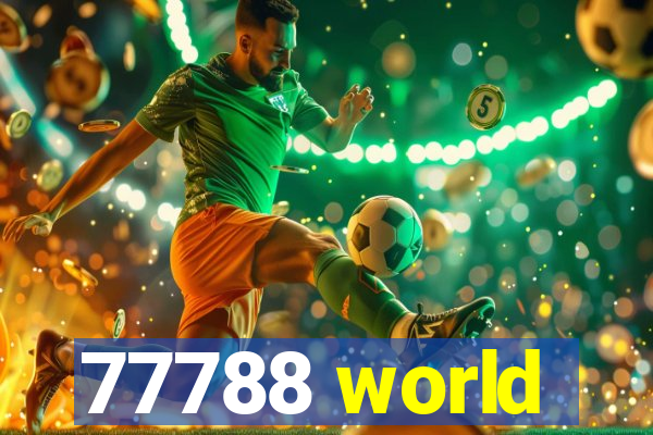 77788 world